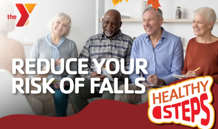 Group of diverse older adults - text reads Reduce Your Risk of Falls with the Healthy Steps logo.
